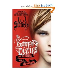 The Vampire Diaries: The Hunters: Moonsong