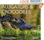 Alligators and Crocodiles (Worldlife Library)