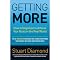 Getting More: How to Negotiate to Achieve Your Goals in the Real World