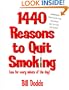 1,440 Reasons To Quit Smoking: One for Every Minute of the Day...and Night