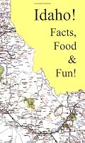 Idaho Facts, Food & Fun