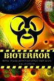 Bioterror : anthrax, influenza, and the future of public health security
