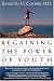 Regaining The Power Of Youth At Any Age Startling New Evidence From The Doctor Who Brought Us <i>aerobics, Controlling Cholesterol And The Antioxidant Revolution</i>