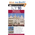 Top 10 Reisef�hrer Br�ssel & Flandern: Ihr Reisef�hrer zu den Top-10-Attraktionen
