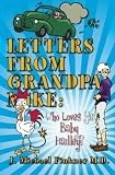 Letters from Grandpa Mike: Who Loves Ya Baby Hailley?