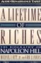 A Lifetime of Riches: The Biography of Napoleon Hill