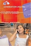 Generation Digital: Politics, Commerce, and Childhood in the Age of the Internet