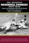 The Greatest Baseball Stories Ever Told