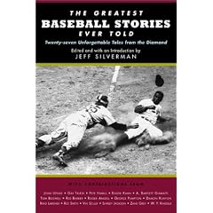The Greatest Baseball Stories Ever Told