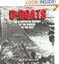 U-Boats: The Illustrated History of the Raiders of the Deep