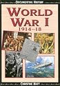 World War 1 1914-18 (Documenting History)