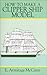 Search : How to Make a Clipper Ship Model (Ship Model Making, Vol 2)