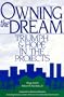 Owning the Dream: Triumph and Hope in the Projects