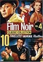 Film Noir Classic Collection, Vol. 4 (Act of Violence / Mystery Street / Crime Wave / Decoy / Illegal / The Big Steal / They Live By Night / Side Street / Where Danger Lives / Tension)