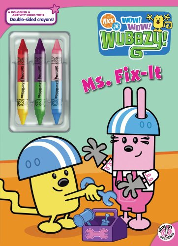 Books: Ms. Fix It  Nick Jr. Wow! Wow! Wubbzy! 