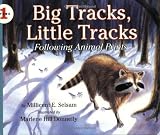 By Millicent E. Selsam - Big Tracks, Little Tracks: Following Animal Prints (Let's-Read-and-Find-Out Science, Stage 1) (Revised) (11.12.1998)