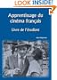 Apprentissage du Cinema Français (French Cinema) (French Edition)