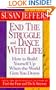 End the Struggle and Dance With Life
