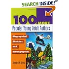 Click here to buy 100 More Popular Young Adult Authors: Biographical Sketches and Bibliographies (Popular Authors Series) by  Bernard A. Drew.