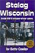 Stalag Wisconsin: Inside WWII Prisoner of War Camps (Wisconsin)