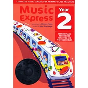 Music Express: Year 2: Lesson Plans, Recordings, Activities and Photocopiables by Helen MacGregor, Maureen Hanke, and Sheena Roberts