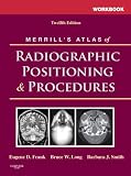 Workbook for Merrills Atlas of Radiographic Positioning and Procedures: Volume 1