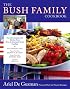 The Bush Family Cookbook: Favorite Recipes and Stories from One of America's Great Families (Lisa Drew Books)