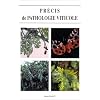 Pr�cis de pathologie viticole, 3e �dition
