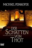 Der Schatten von Thot - Michael Peinkofer
