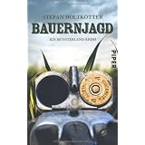 Bauernjagd: Ein M�nsterland-Krimivon "Stefan Holtk�tter"