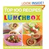 The Top 100 Recipes For a Healthy Lunchbox: Easy and Exciting Ideas for Your Child's Lunches