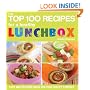 The Top 100 Recipes For a Healthy Lunchbox: Easy and Exciting Ideas for Your Child's Lunches