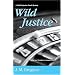 Wild Justice (Detective Inspector Peach Mysteries)