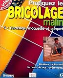 Revue Emme Interactive  / Pratiquez le bricolage malin : Vol 3. Carrelage, moquette et parquet