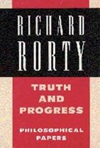 Richard Rorty: Philosophical Papers Set: Truth and Progress: Volume 3 (Philosophical Papers (Cambridge))