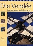 Entdeckungspfade. Die Vendee - Marc Nagels