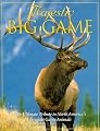 Majestic Big Game: The Ultimate Tribute to North America's Greatest Game Animals (Majestic Wildlife Library)