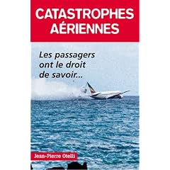 Catastrophes a�riennes : Les passagers ont le droit de savoir...