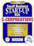 S-Corporations: Small Business Start-Up Kits