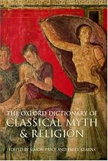 The Oxford Dictionary of Classical Myth and Religion