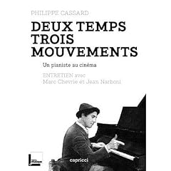 Deux temps trois mouvements, un pianiste au cin�ma
