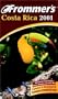 Frommer's Costa Rica 2001