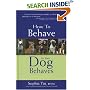 How to Behave So Your Dog Behaves