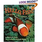 Click here to buy Hello, Fish!: Visiting The Coral Reef by  Sylvia Earle.