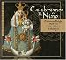Music Tracks : Celebremos el Nino: Christmas Delights from the Mexican Baroque