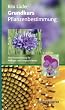 Grundkurs Pflanzenbestimmung. Eine Praxisanleitung f�r Anf�nger und Fortgeschrittene