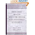 Reframing Health Behavior Change With Behavioral Economics