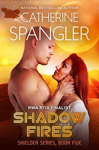 Shadow Fires - A Science Fiction Romance (Shielder Series Book 5)