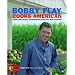 Bobby Flay Cooks American: Great Regional Recipes with Sizzling New Flavors
