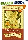 Healing with the Fairies: Messages, Manifestations and Love from the World of the Fairies